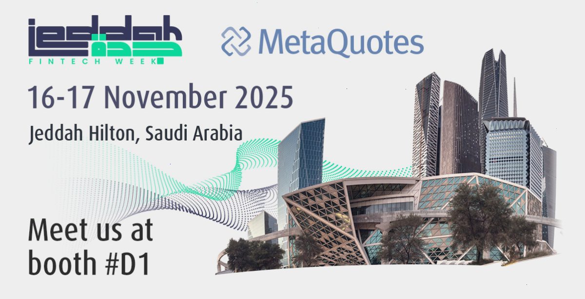 MetaQuotes 将在 2025 年吉达金融科技周上与经纪商会面